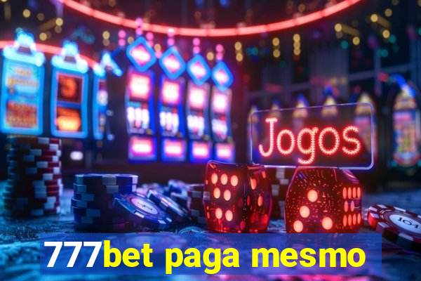 777bet paga mesmo